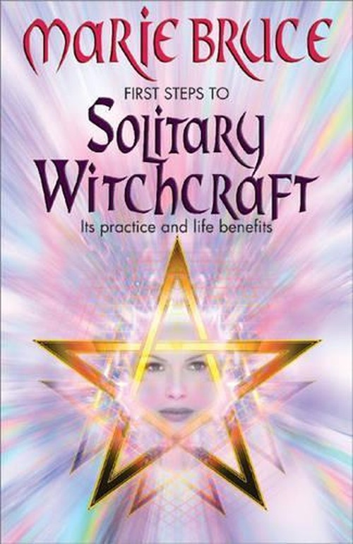 First Steps to Solitary Witchcraft