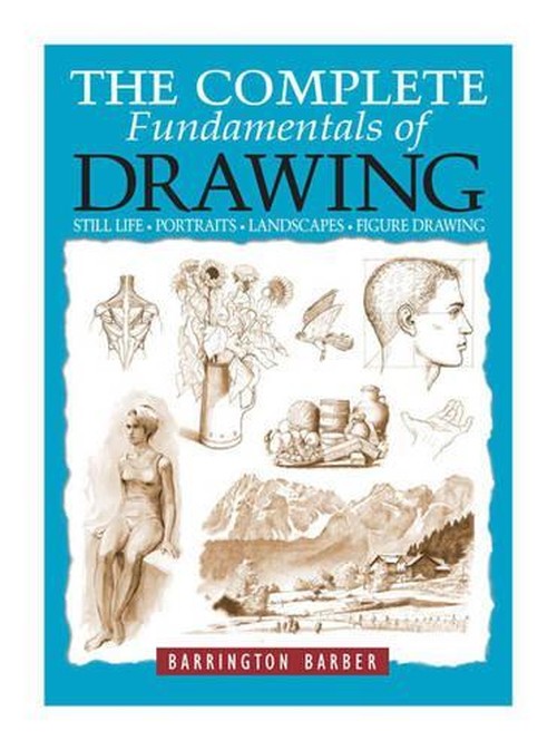 The Complete Fundamentals of Drawing