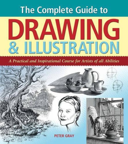 Complete Guide to Drawing & Illustration