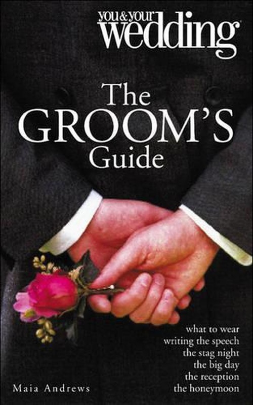 Groom's Guide Your and Your Wedding