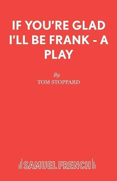 If You're Glad I'll be Frank