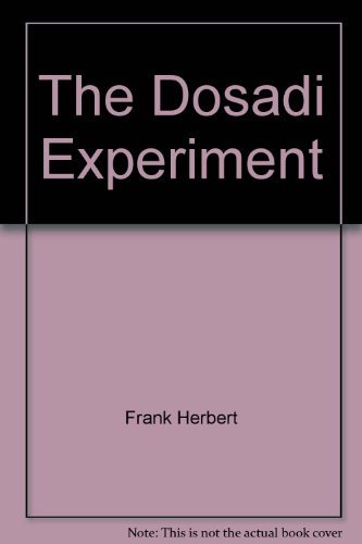 The Dosadi Experiment