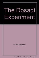 The Dosadi Experiment