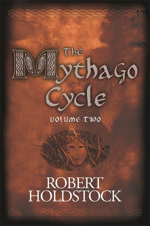 The Mythago Cycle Volume 2