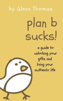 Plan B Sucks!