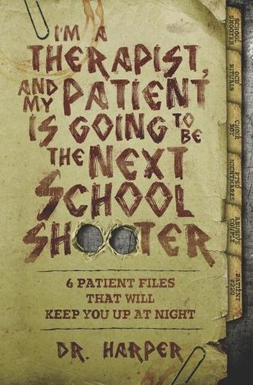 I'm a Therapist, and My Patient is Going to be the Next School Shooter