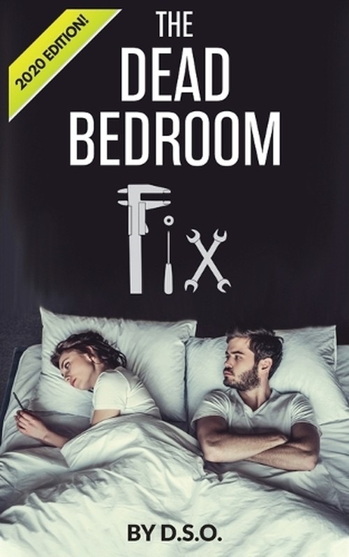 The Dead Bedroom Fix