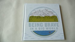 Women of Adventure Being Brave in a Big World