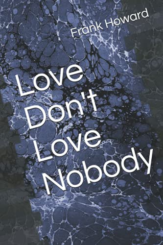 Love Don't Love Nobody