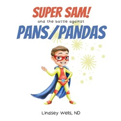 Super Sam and the Battle Against PANS/PANDAS