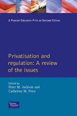 Privatisation and Regulation: A Review of the Issues