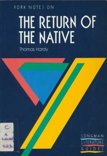 York Notes on Thomas Hardy's "Return of the Native"