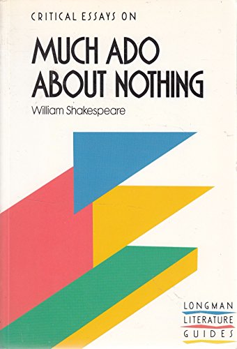 "Much Ado About Nothing", William Shakespeare
