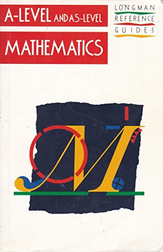 A-Level and As-Level Mathematics