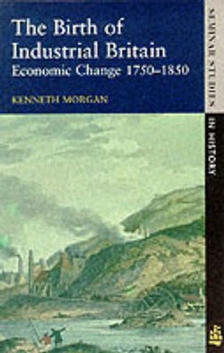 The Birth of Industrial Britain