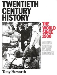 Twentieth Century History: The World                                  Since 1900 2nd. Edition