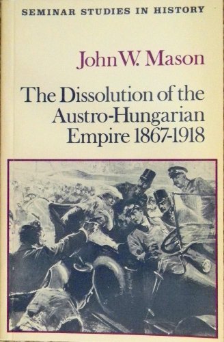 The Dissolution of the Austro-Hungarian Empire