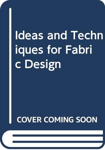 Ideas and Techniques for Fabric Design