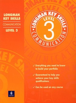 Longman Key Skills: Communication Level 3
