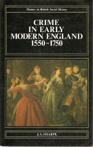 Crime in Early Modern England, 1550-1750
