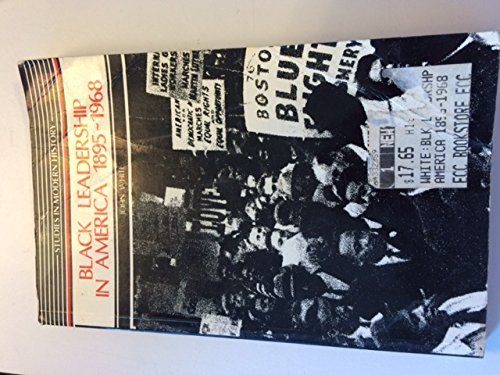 Black Leadership in America, 1895-1965