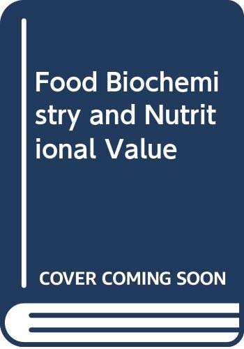 Food Biochemistry and Nutritional Value