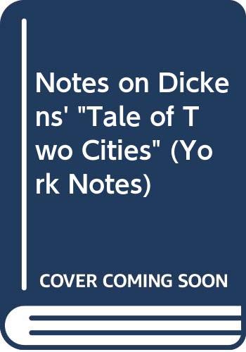 Notes on Dickens' "Tale of Two Cities"