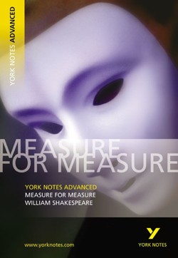Measure for Measure: York Notes Advanced - everything you need to study and prepare for the 2027, 2028 exams