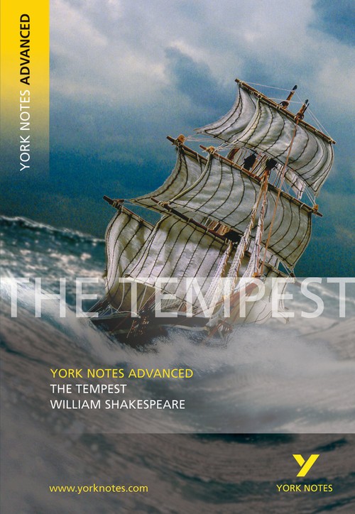 The Tempest: York Notes Advanced - everything you need to study and prepare for the 2027, 2028 exams