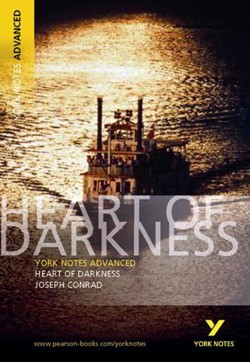 Heart of Darkness: York Notes Advanced - everything you need to study and prepare for the 2027, 2028 exams