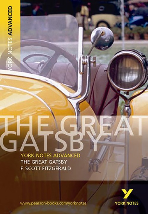 The Great Gatsby: York Notes Advanced - everything you need to study and prepare for the 2027, 2028 exams