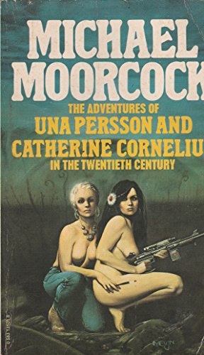 The Adventures of Una Persson and Catherine Cornelius in the Twentieth Century