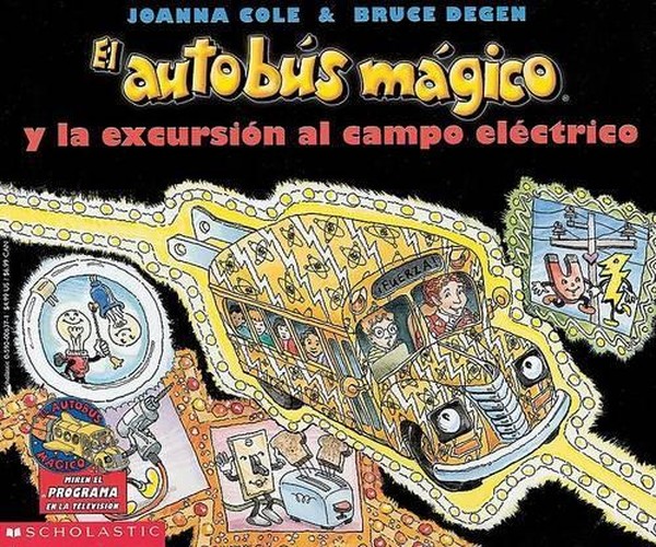 Magic School Bus and the Electric Field Trip, the (El Autobus Magico y La Excursion Al Campo Electri