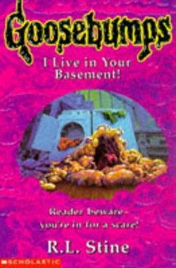 I Live in Your Basement!