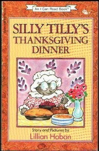 Silly Tilly's Thanksgiving Dinner (I Can Read Books)