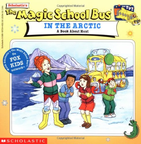 Scholastic's the Magic School Bus in the Arctic
