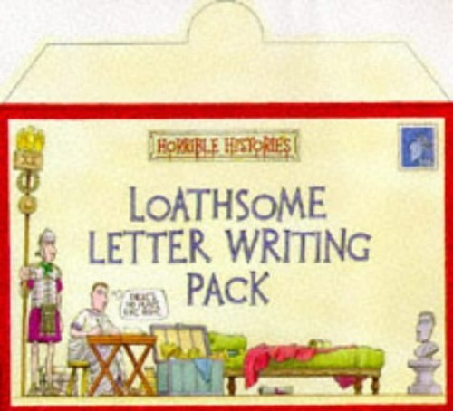 Loathsome Letter Writing Pack: Loathsome Letterwriting Pack (Horrible Histories)