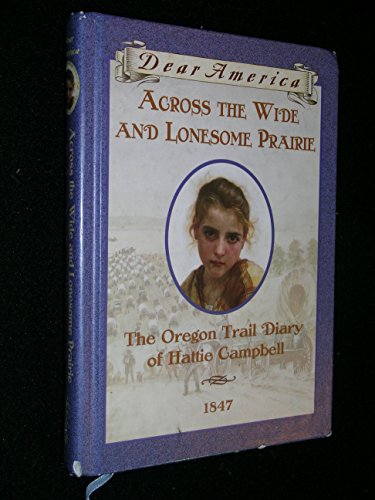 Across the Wide and Lonesome Prairie: 1847