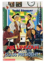 Abe Lincoln for Class President!