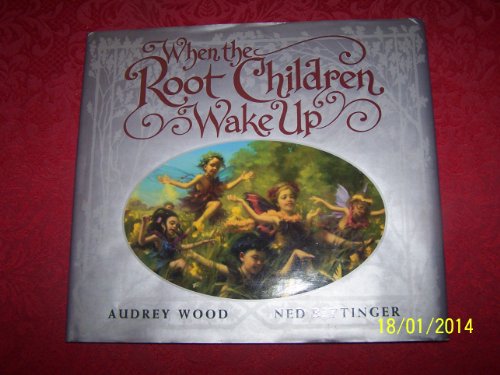When the Root Children Wake Up
