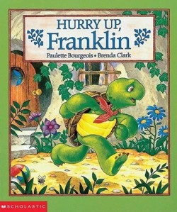 Hurry up Franklin