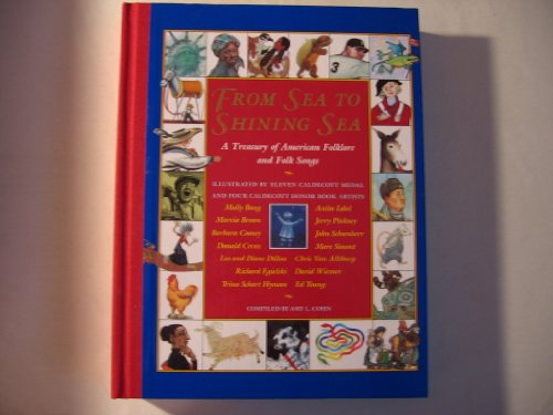 From Sea to Shining Sea; A Treasury of American Folklore and Folk Songs