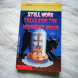 Still More Tales for the Midnight Hour