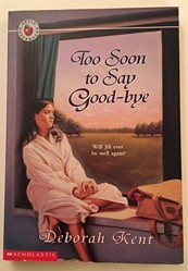Too Soon to Say Good-Bye