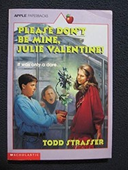 Please Don't be Mine, Julie Valentine!