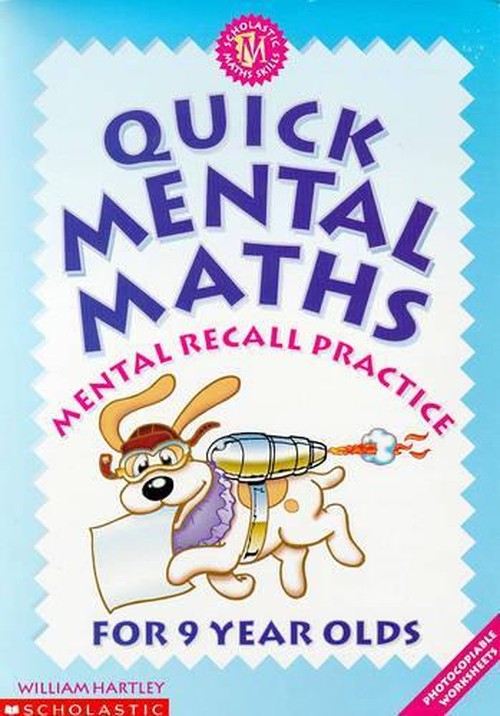 Quick Mental Maths for 9 Year-olds