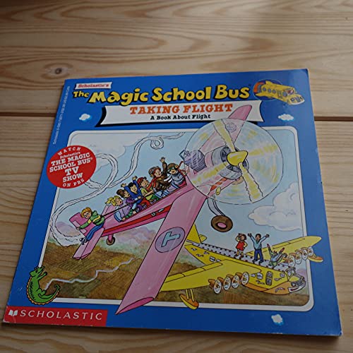 Scholastic's the Magic School Bus Taking Flight