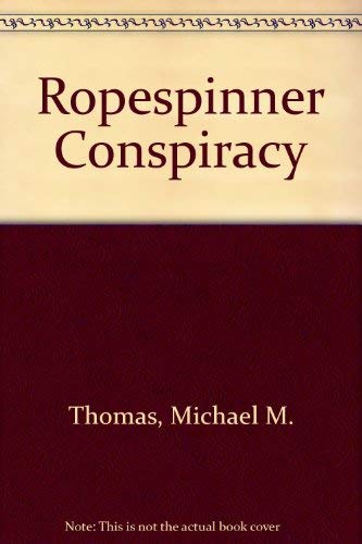 Ropespinner Conspiracy