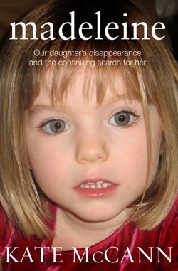 Madeleine Our daughter s disappearance and the continuing search