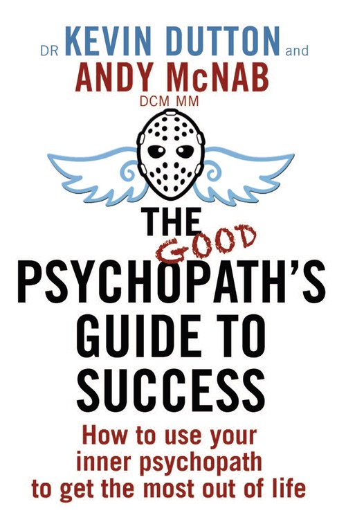Good Psychopath's Guide to Success,